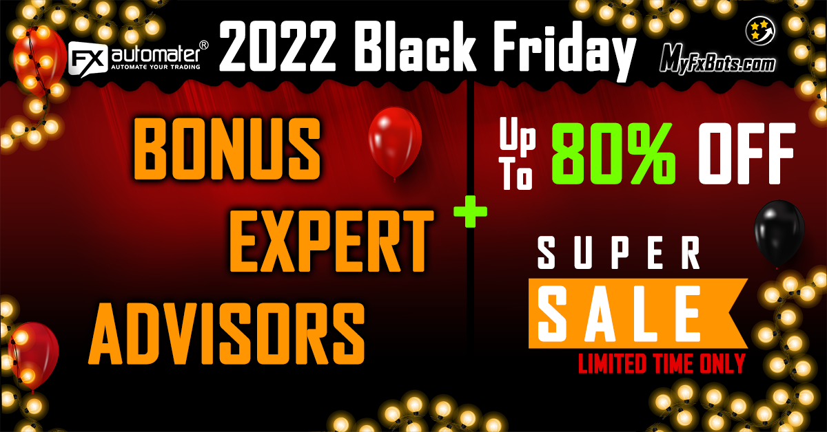 FXAutomater 2022 Black Friday BIG discounts and a BONUS إكسبرتs