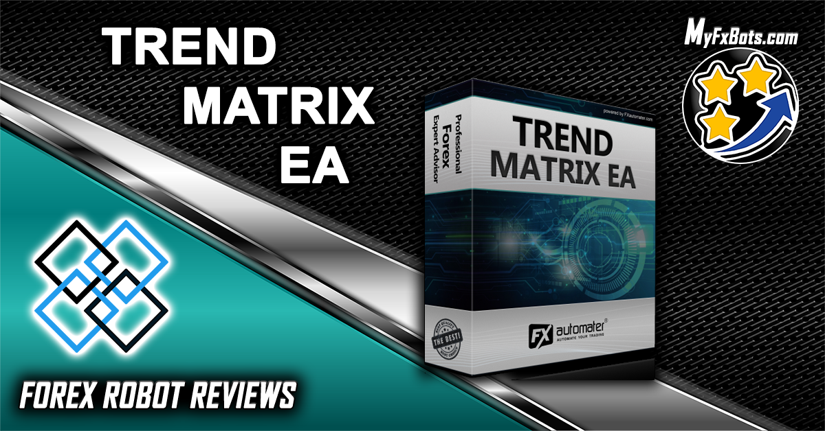 مراجعة وتقييم Trend Matrix EA